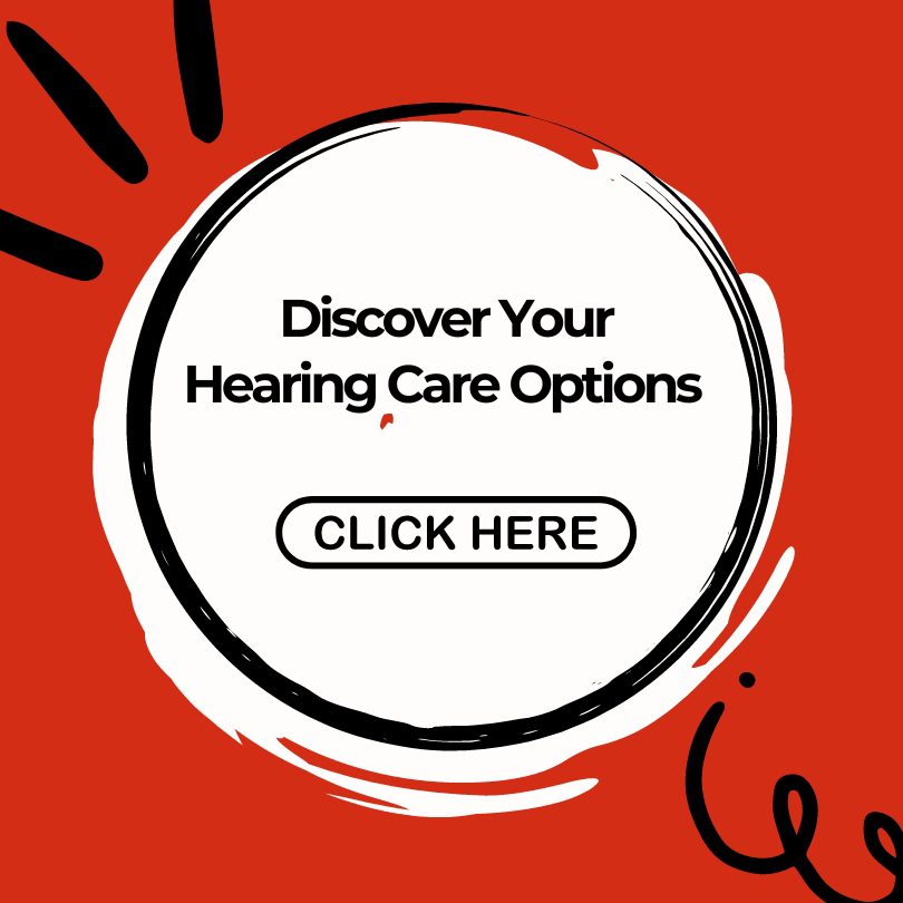 Discover Your Hearing Care Options
